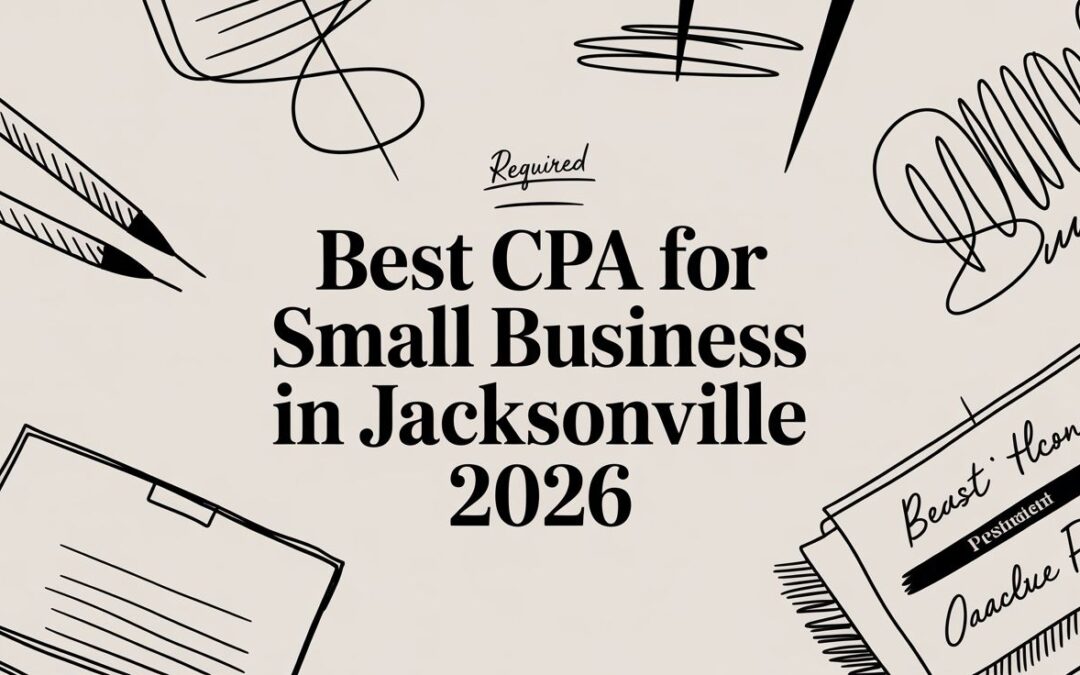 Best CPA for Small Business in Jacksonville 2026