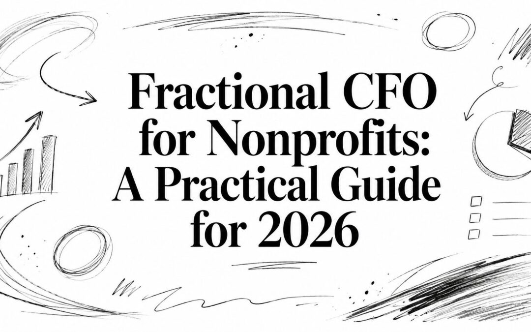 Fractional CFO for Nonprofits: A Practical Guide for 2026