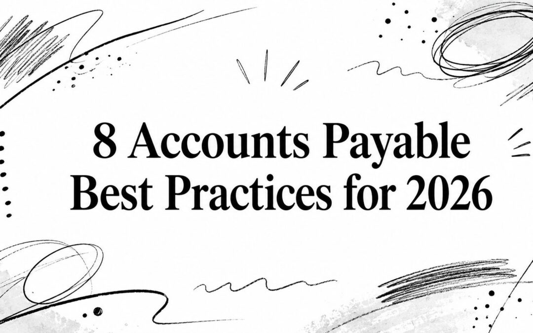 8 Accounts Payable Best Practices for 2026